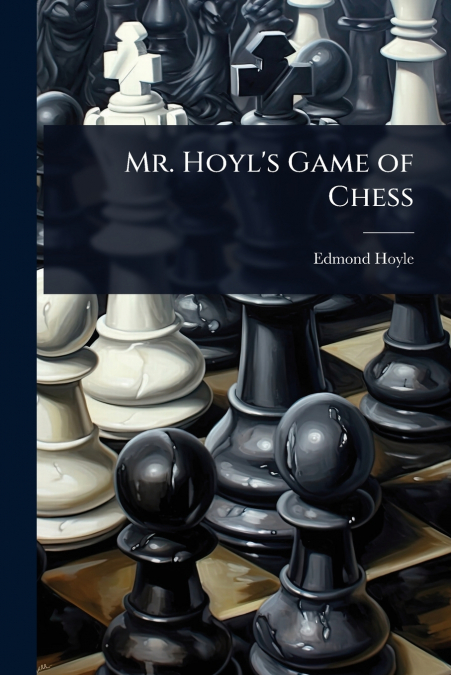 Mr. Hoyl’s Game of Chess