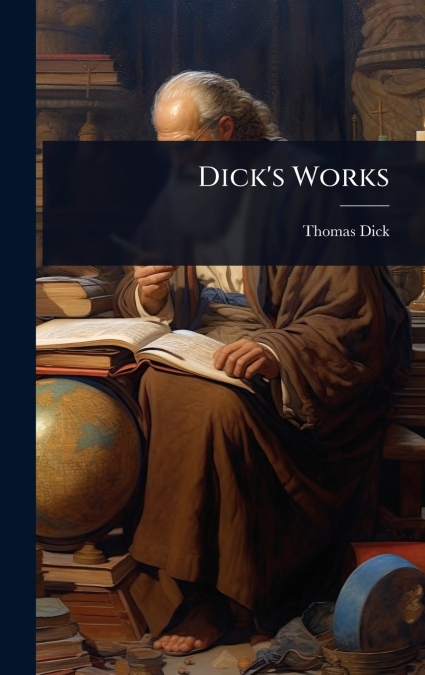 Dick’s Works