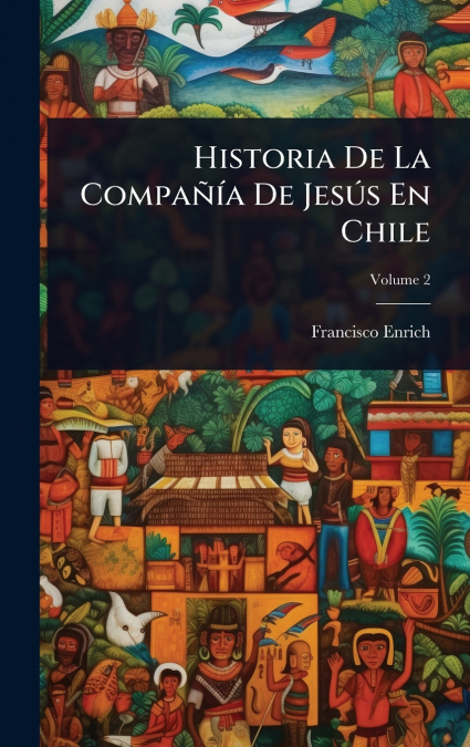 Historia De La CompaÃ±Ã­a De JesÃºs En Chile
