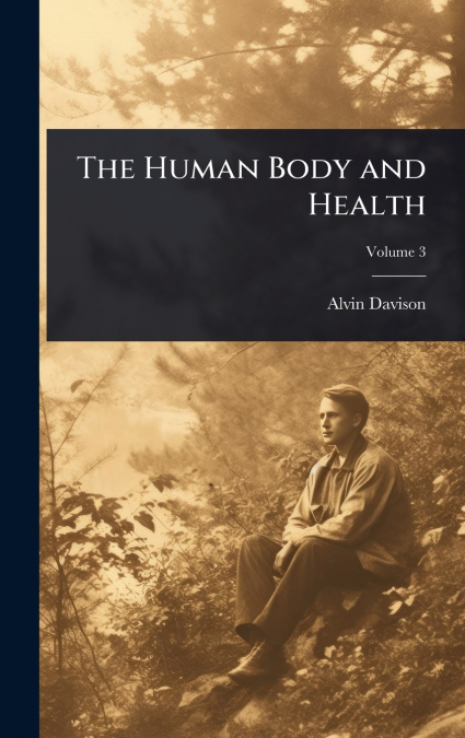 The Human Body and Health