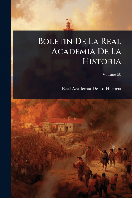BoletÃ­n De La Real Academia De La Historia