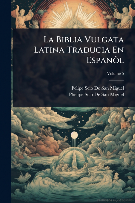 La Biblia Vulgata Latina Traducia En EspanÃµl