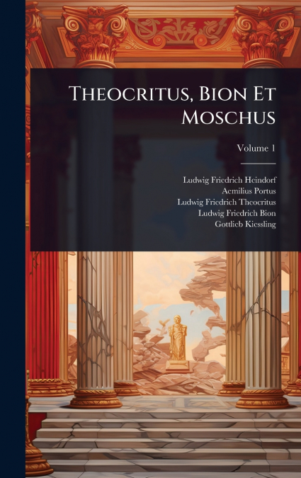 Theocritus, Bion Et Moschus
