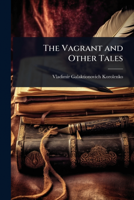 The Vagrant and Other Tales