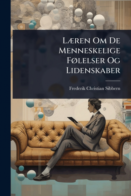 LÃ¦ren Om De Menneskelige FÃ¸lelser Og Lidenskaber