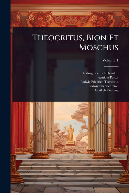 Theocritus, Bion Et Moschus