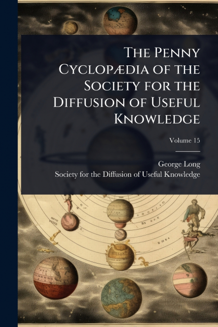 The Penny CyclopÃ¦dia of the Society for the Diffusion of Useful Knowledge