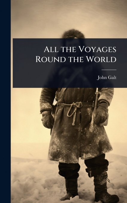 All the Voyages Round the World