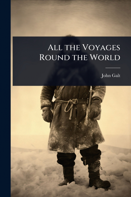 All the Voyages Round the World