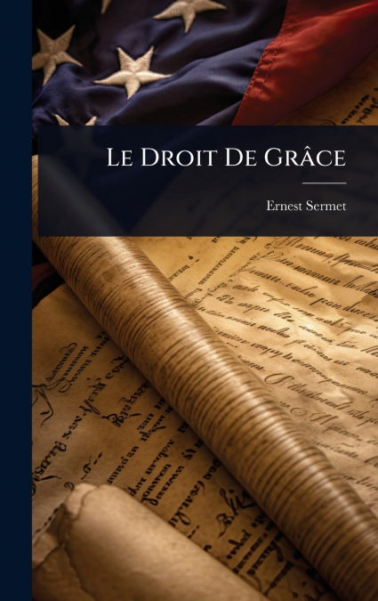 Le Droit De GrÃ¢ce