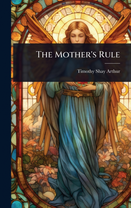 The Mother’s Rule