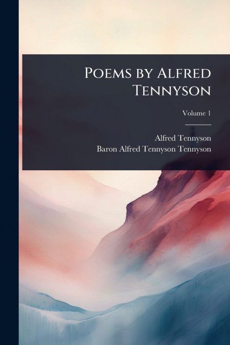 Poems by Alfred Tennyson