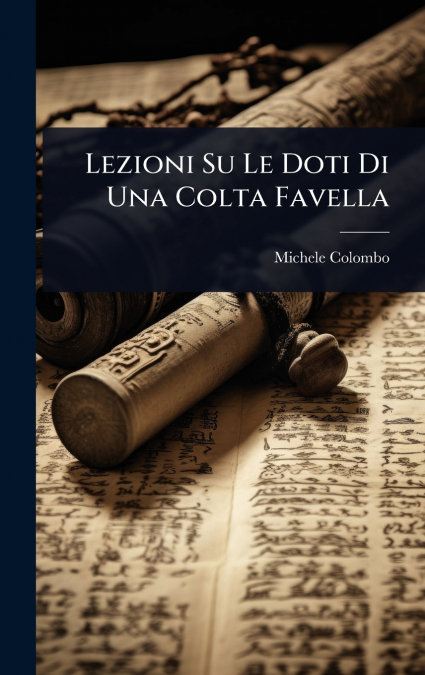 Lezioni Su Le Doti Di Una Colta Favella