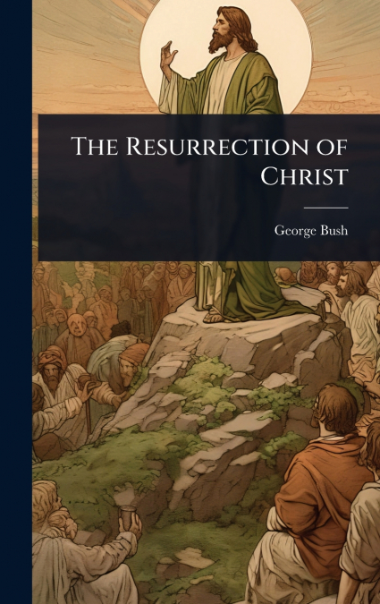 The Resurrection of Christ