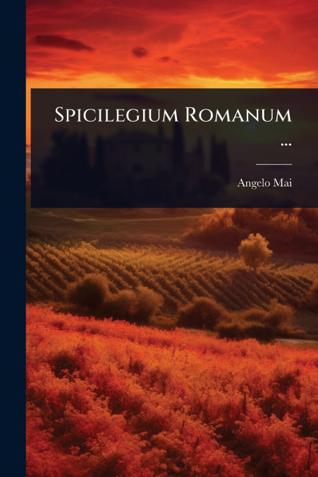 Spicilegium Romanum ...