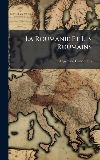 La Roumanie Et Les Roumains