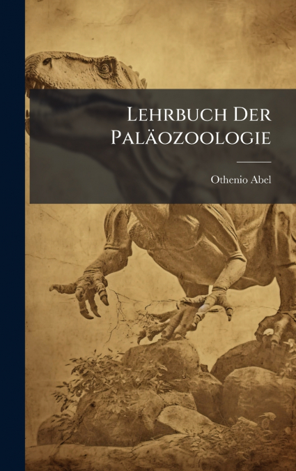 Lehrbuch Der PalÃ¤ozoologie