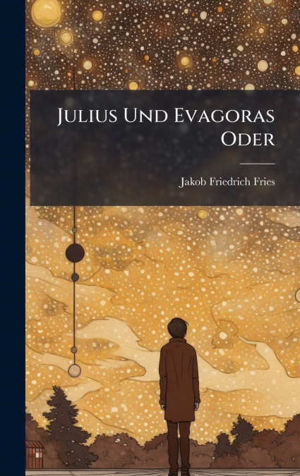 Julius Und Evagoras Oder