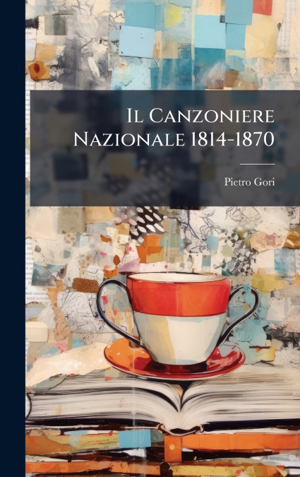 Il Canzoniere Nazionale 1814-1870