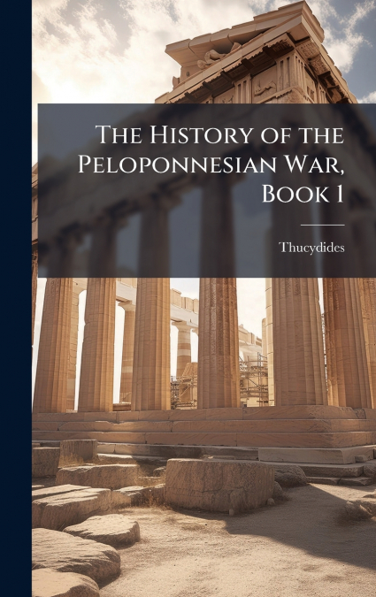 The History of the Peloponnesian War, Book 1