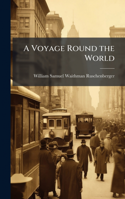 A Voyage Round the World