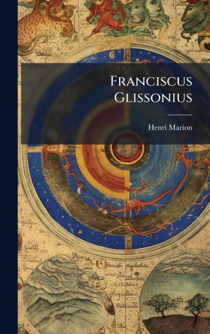 Franciscus Glissonius