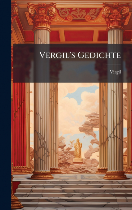 Vergil’s Gedichte