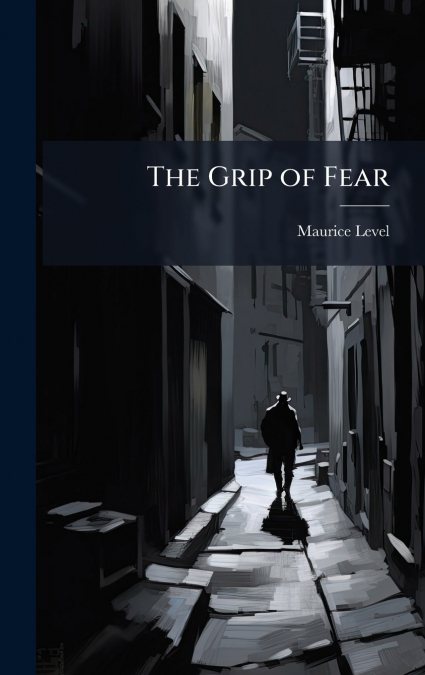 The Grip of Fear