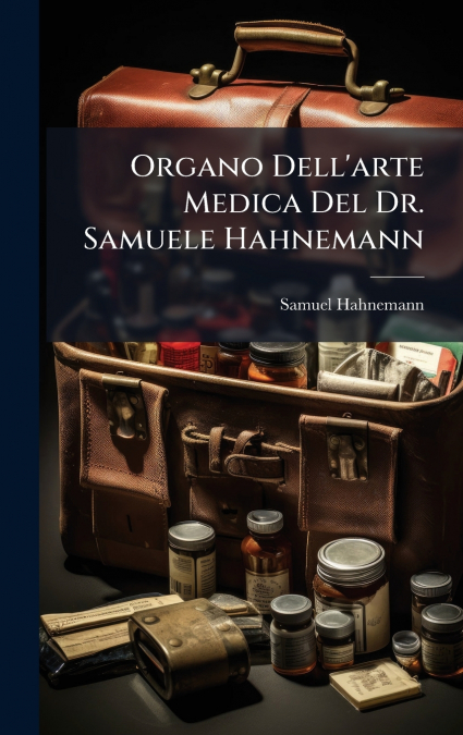 Organo Dell’arte Medica Del Dr. Samuele Hahnemann
