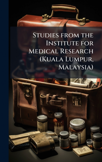 Studies from the Institute for Medical Research (Kuala Lumpur, Malaysia)