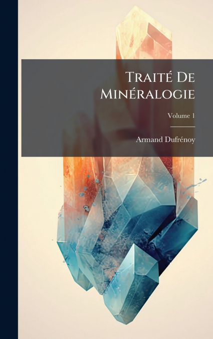 TraitÃ© De MinÃ©ralogie