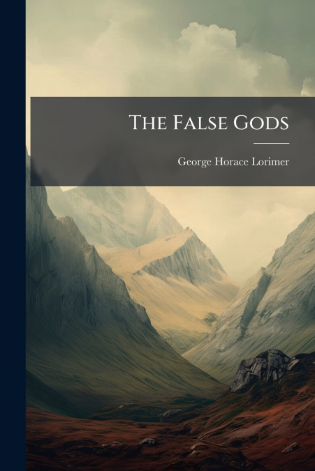 The False Gods