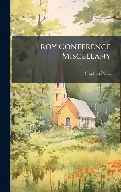 Troy Conference Miscellany
