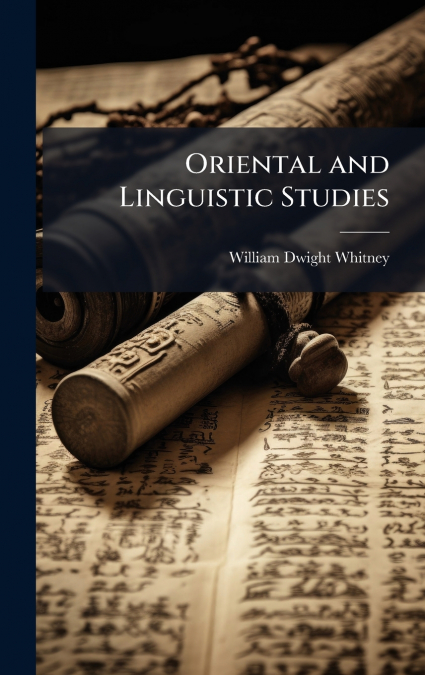 Oriental and Linguistic Studies