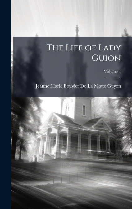 The Life of Lady Guion