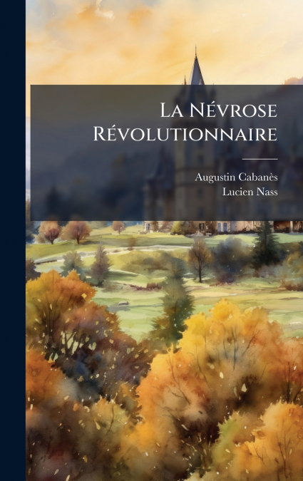 La NÃ©vrose RÃ©volutionnaire