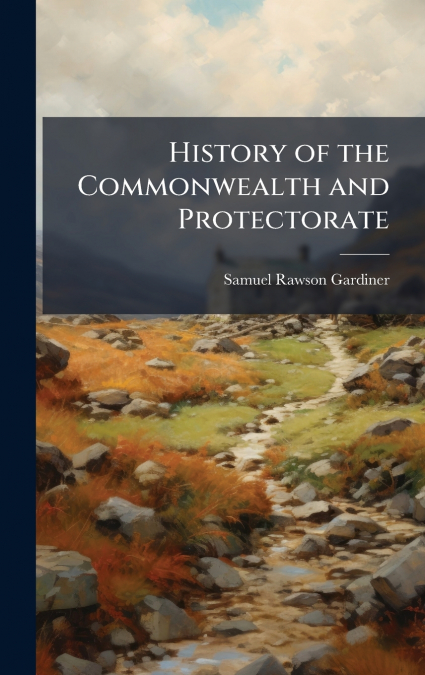 History of the Commonwealth and Protectorate
