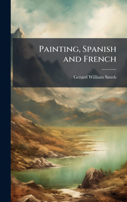 Painting, Spanish and French