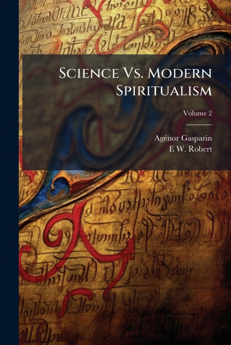 Science Vs. Modern Spiritualism