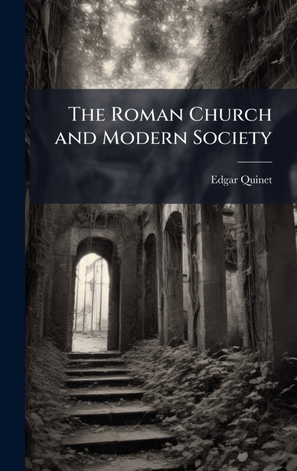 The Roman Church and Modern Society