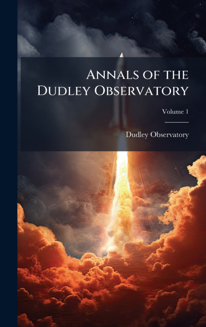 Annals of the Dudley Observatory
