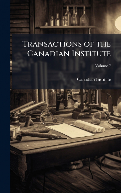 Transactions of the Canadian Institute