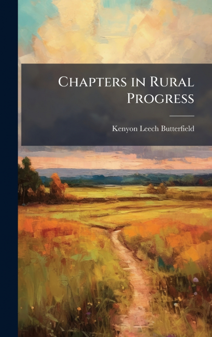 Chapters in Rural Progress