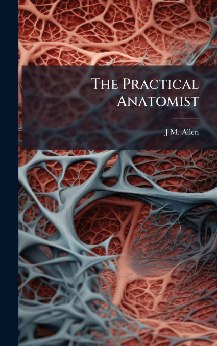 The Practical Anatomist