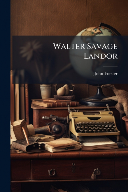 Walter Savage Landor