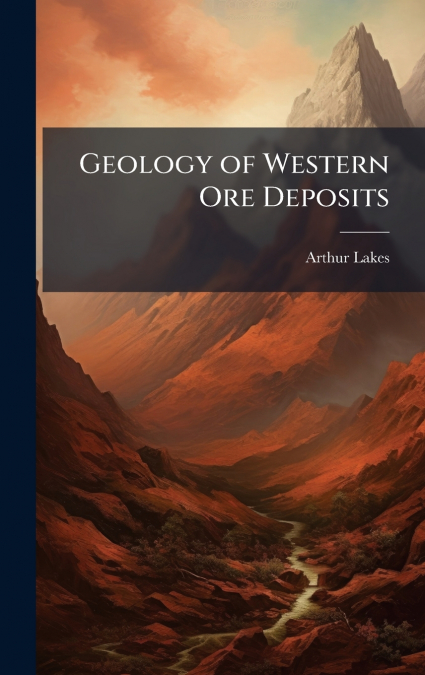 Geology of Western Ore Deposits