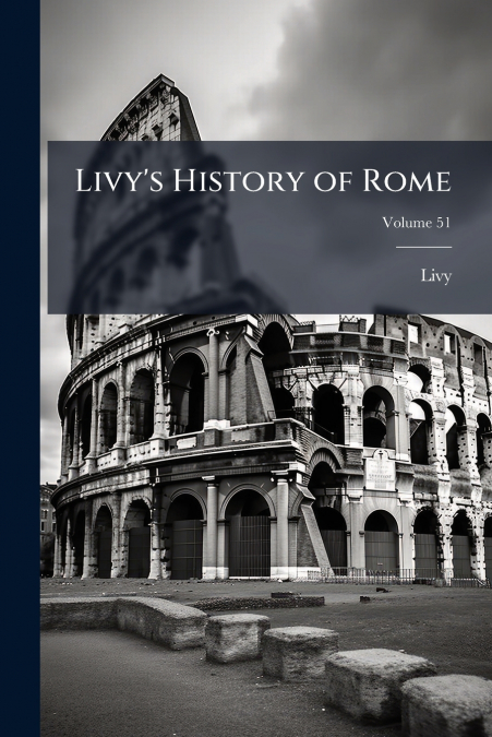 Livy’s History of Rome
