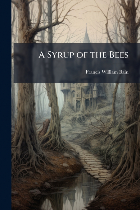A Syrup of the Bees