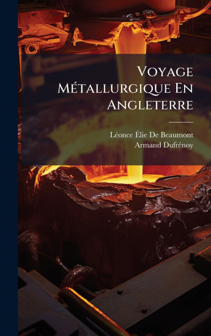 Voyage MÃ©tallurgique En Angleterre