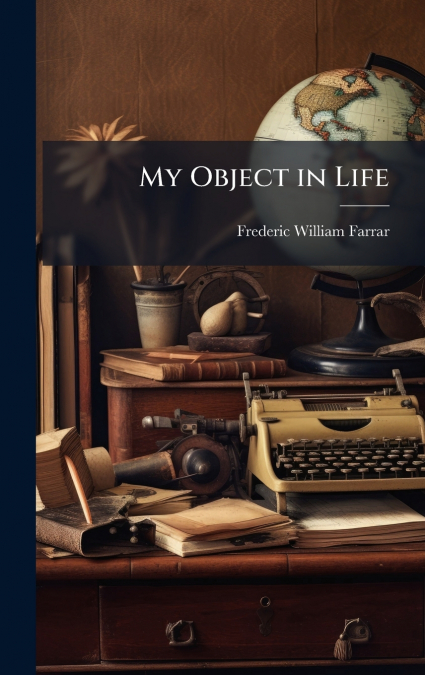 My Object in Life